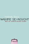 Wa(h)re Sehnsucht. Was wir wirklich kaufen wollen Books