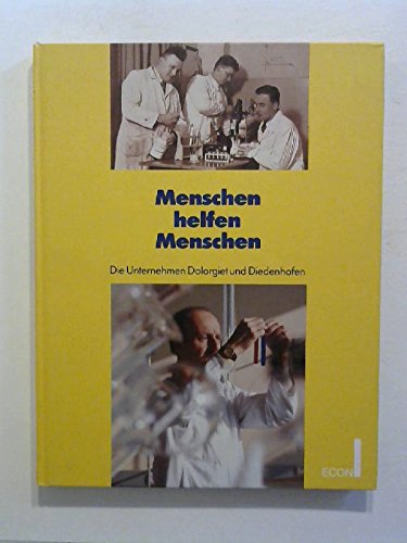 Menschen helfen Menschen. Die Unternehmen Dolorgiet und Diedenhofen. Books