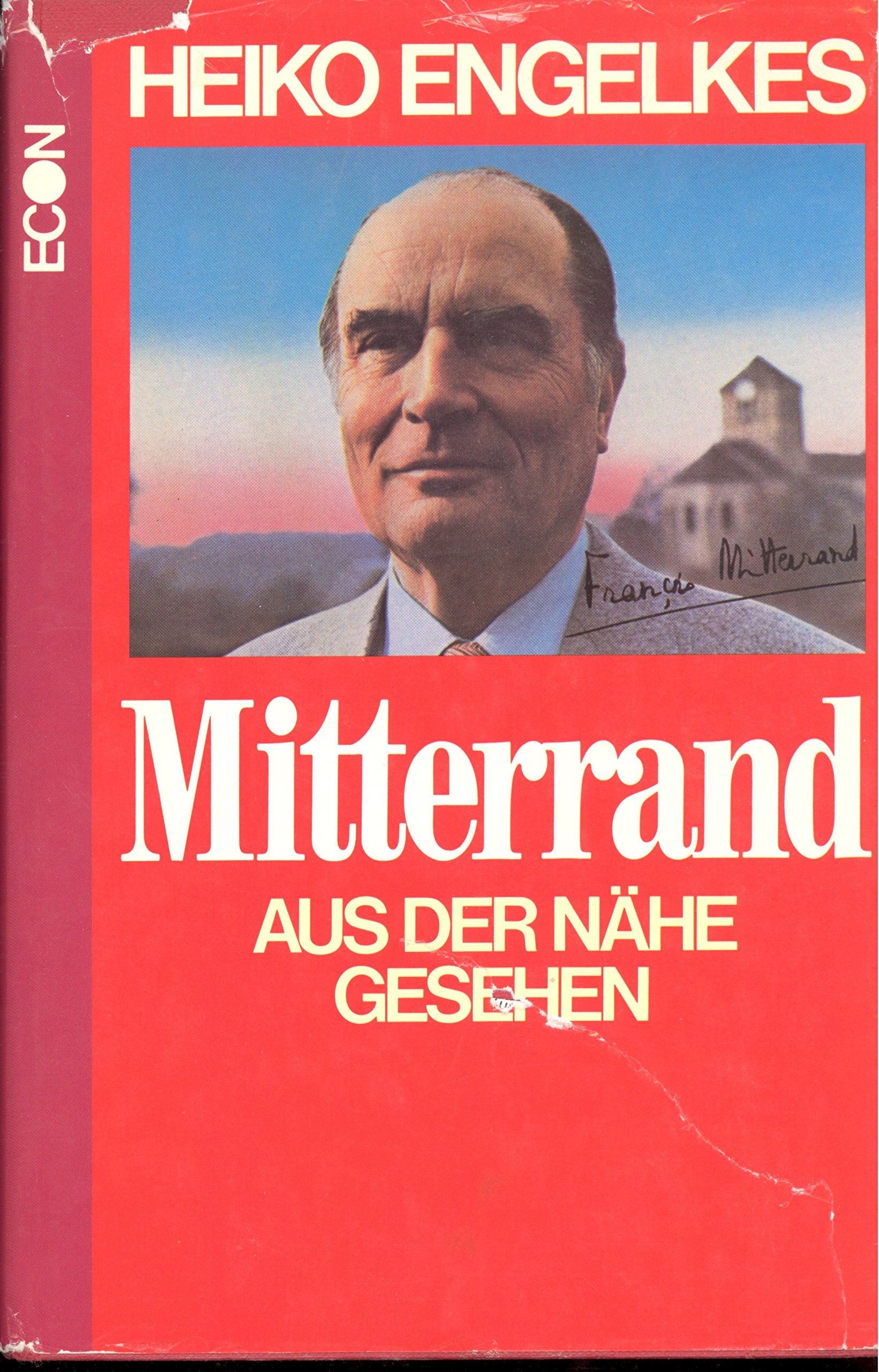Mitterrand, aus der Nähe gesehen Politics & History