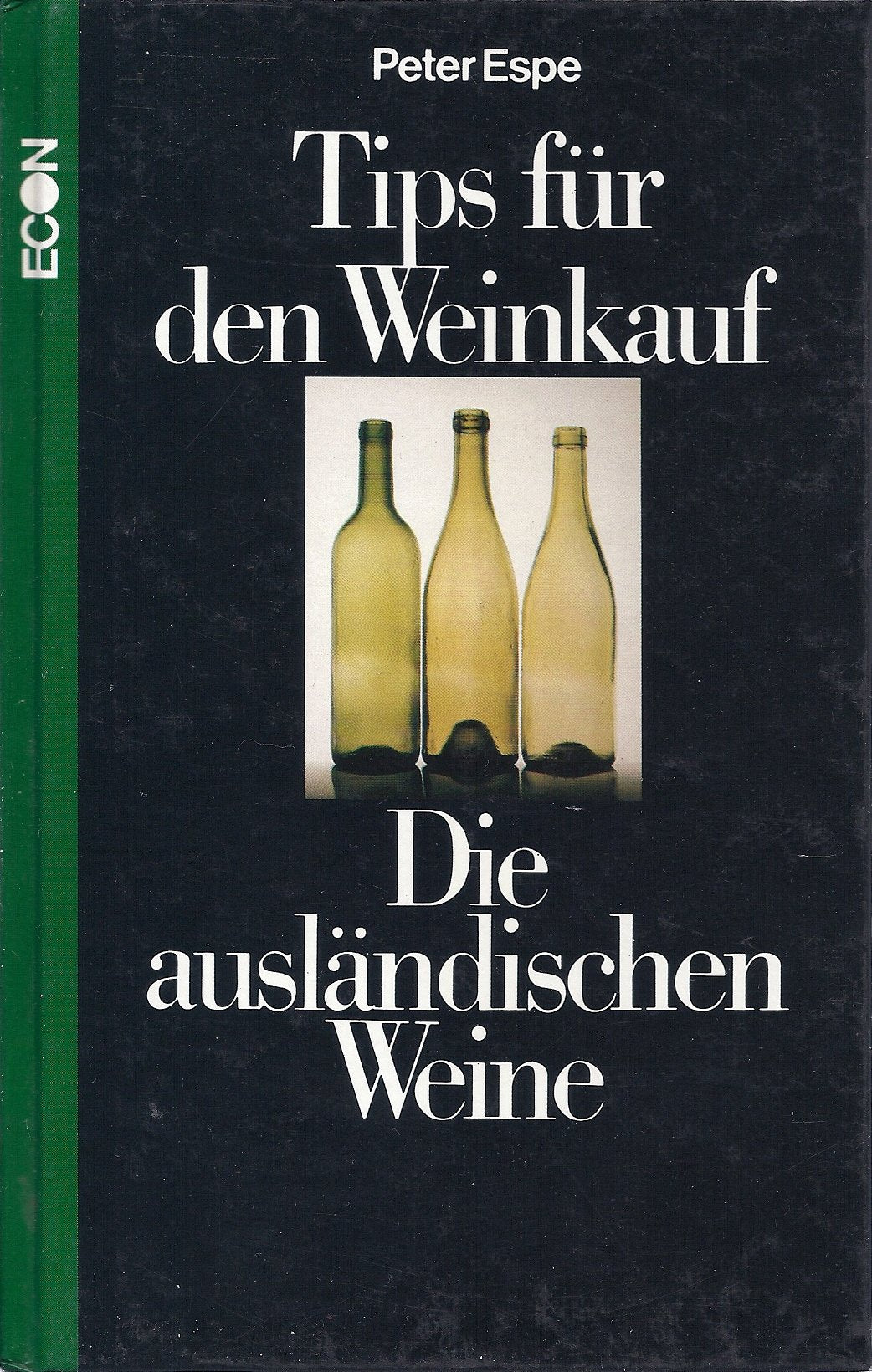 Tips für den Weinkauf: Die ausländischen Weine Books
