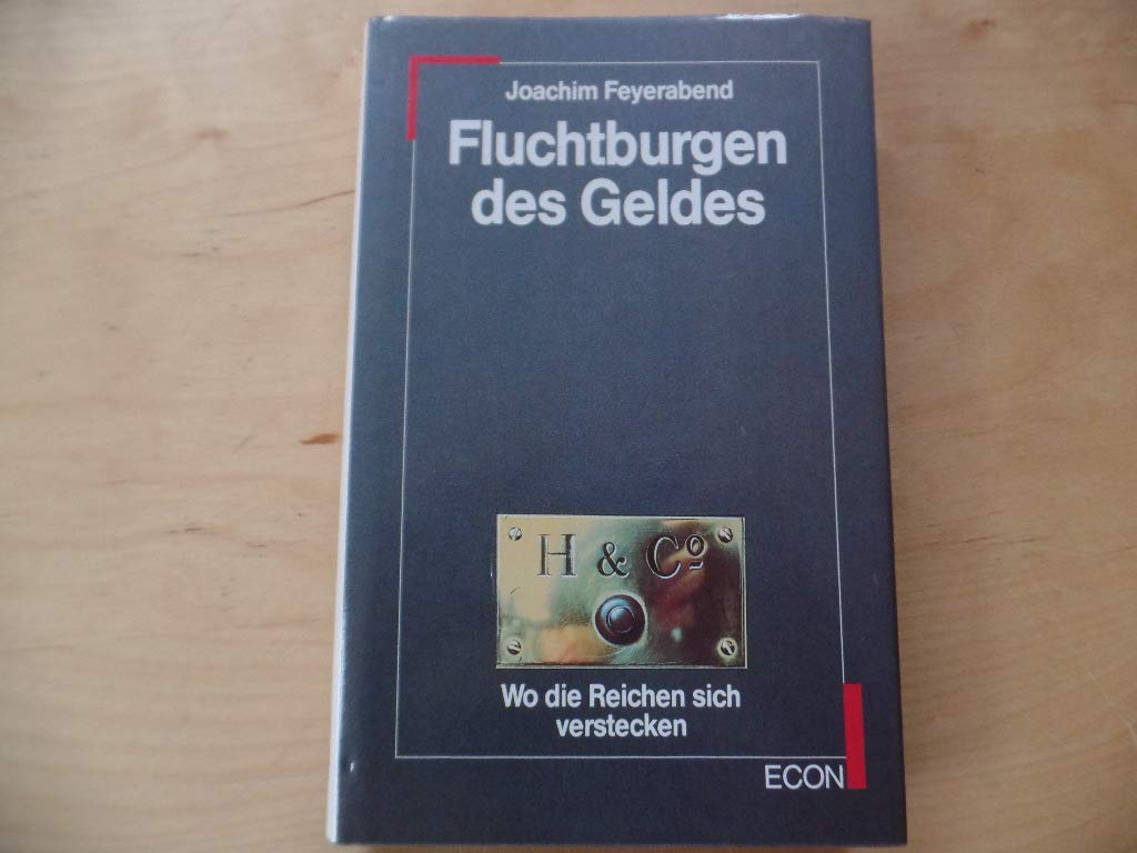 Fluchtburgen des Geldes. Wo die Reichen sich verstecken Politics & Society