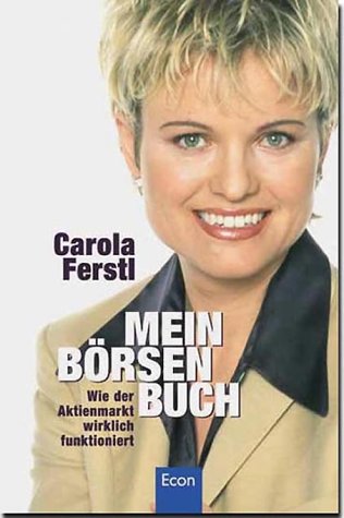 Mein Börsenbuch. Wie der Aktienmarkt wirklich funktioniert Business, Finance & Career