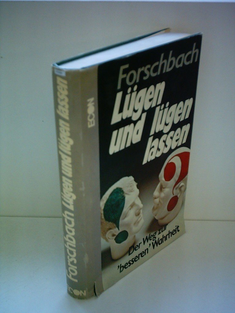 Lügen und lügen lassen. Der Weg zur besseren Wahrheit Philosophy