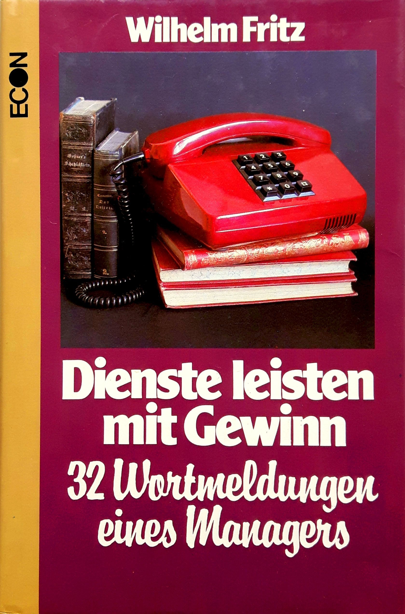 Dienste leisten mit Gewinn. 32 Wortmeldungen eines Managers Social Sciences