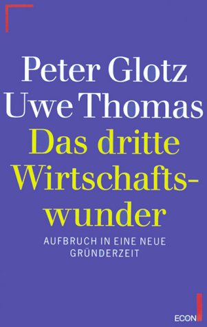 Das dritte Wirtschaftswunder: Aufbau in eine neue Gründerzeit Law