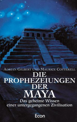 Die Prophezeiungen der Maya Religion & Esotericism