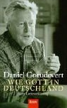 Wie Gott in Deutschland. Eine Liebeserklärung Politics & Society