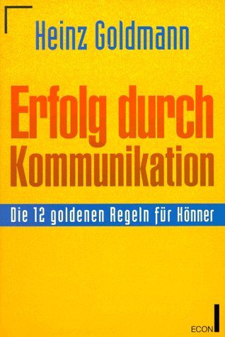 Erfolg durch Kommunikation Business, Finance & Career