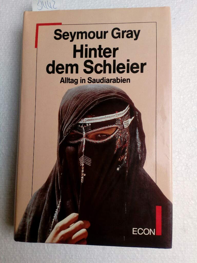 Hinter dem Schleier. Alltag in Saudi- Arabien Social Sciences