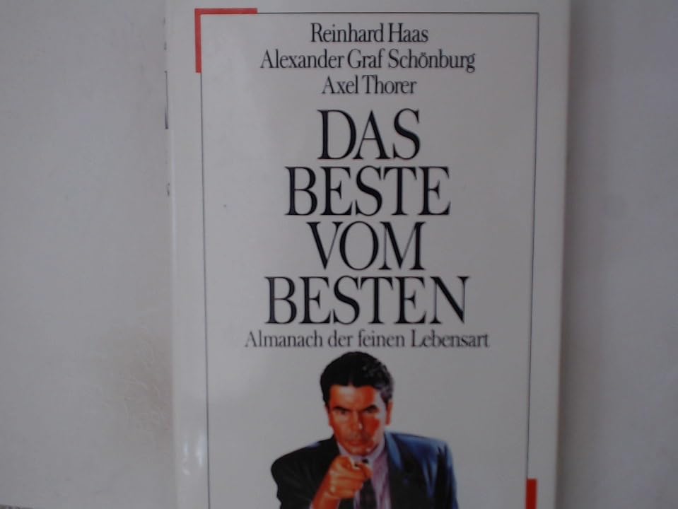 Das Beste vom Besten. Ein Almanach der feinen Lebensart Social Sciences