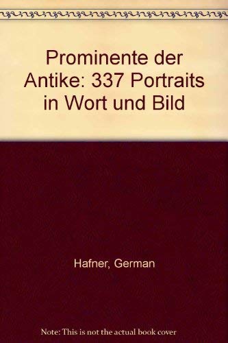 Prominente der Antike: 337 Portraits in Wort und Bild book