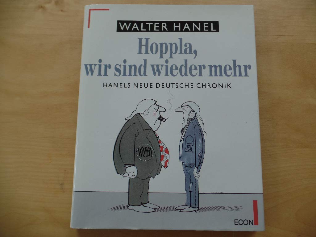 Hoppla, wir sind wieder mehr. Hanels neue deutsche Chronik Books