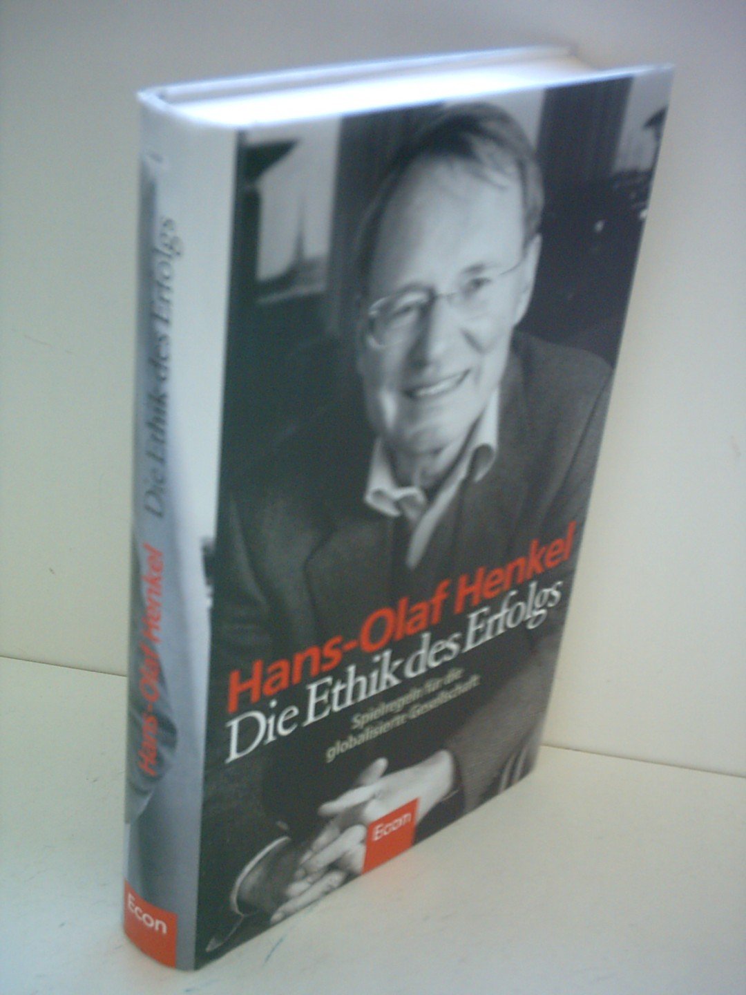Die Ethik des Erfolgs. Spielregeln für die globalisierte Gesellschaft Business, Finance & Career