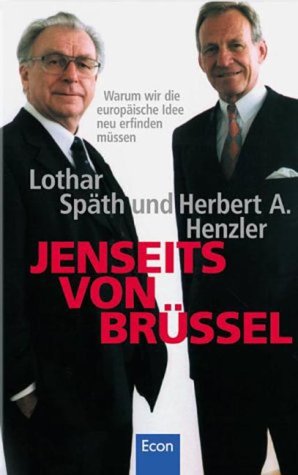 Jenseits von Brüssel. Warum wir die europäische Idee neu erfinden müssen Business, Finance & Career