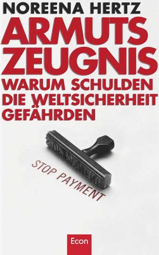 Armutszeugnis: Warum Schulden die Weltsicherheit gefährden Business, Finance & Career