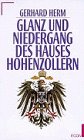 Glanz und Niedergang des Hauses Hohenzollern German history