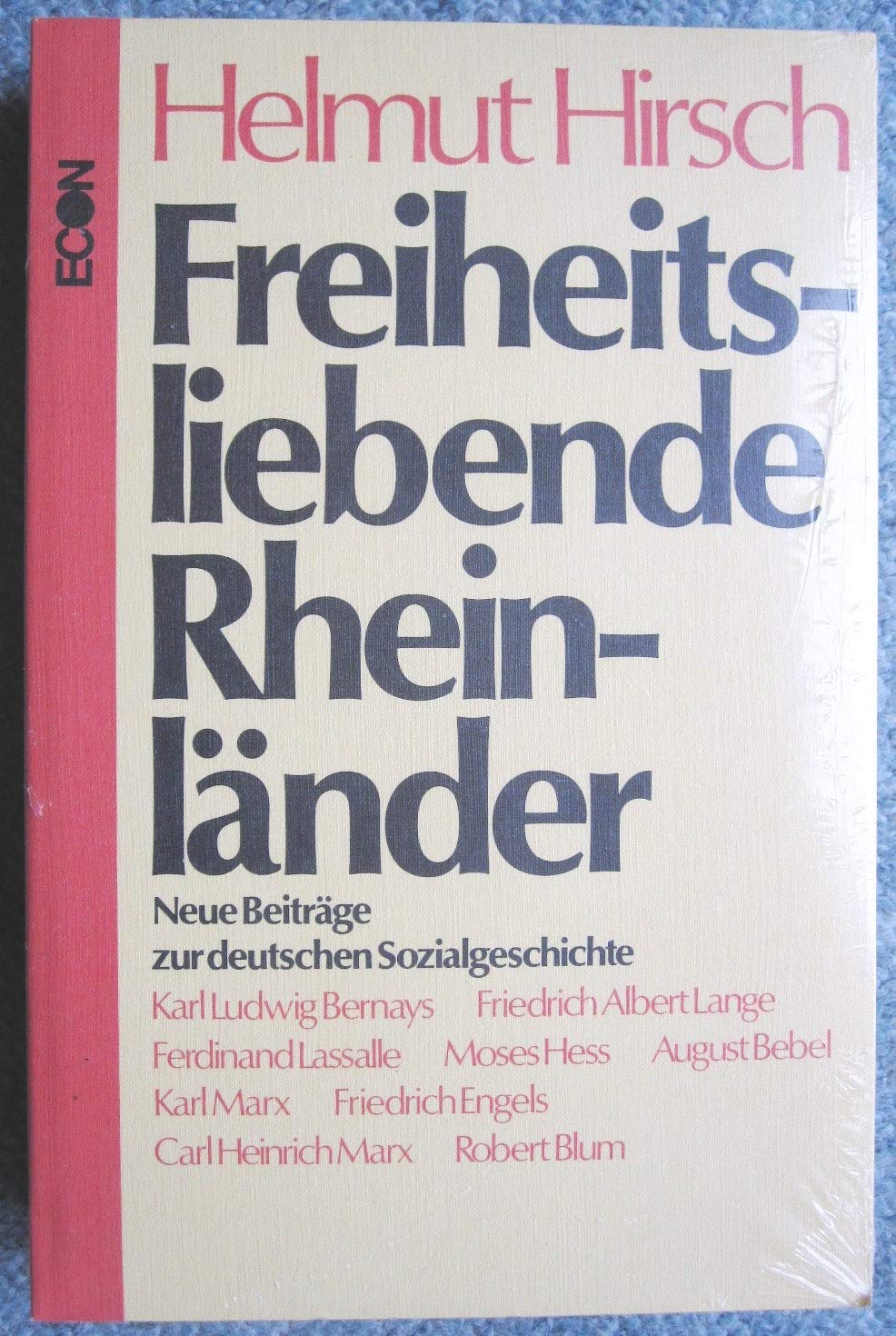 Freiheitsliebende Rheinländer. Neue Beiträge zur deutschen Sozialgeschichte Books