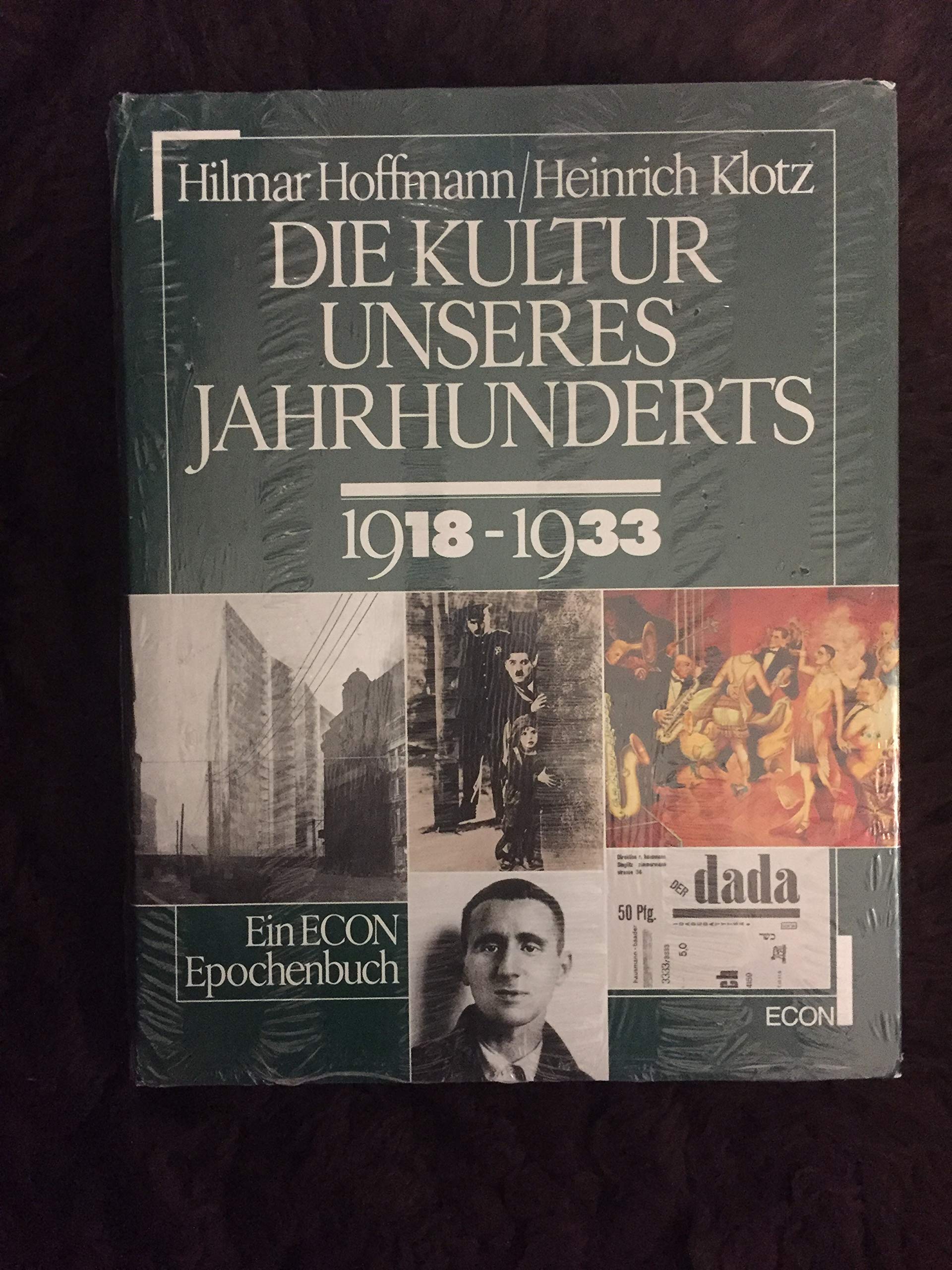 Die Kultur unseres Jahrhunderts, Bd.2, 1918-1933 Film, Art & Culture