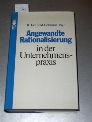 Angewandte Rationalisierung in der Unternehmenspraxis. Ausgewählte Beiträge z. 75. Geburtstag von Kurt Pentzlin Books