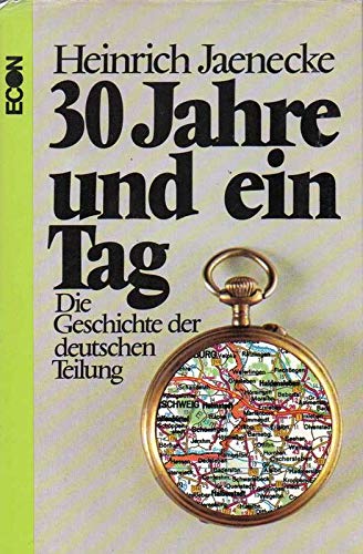 Dreißig Jahre und ein Tag. Die Geschichte der deutschen Teilung Books