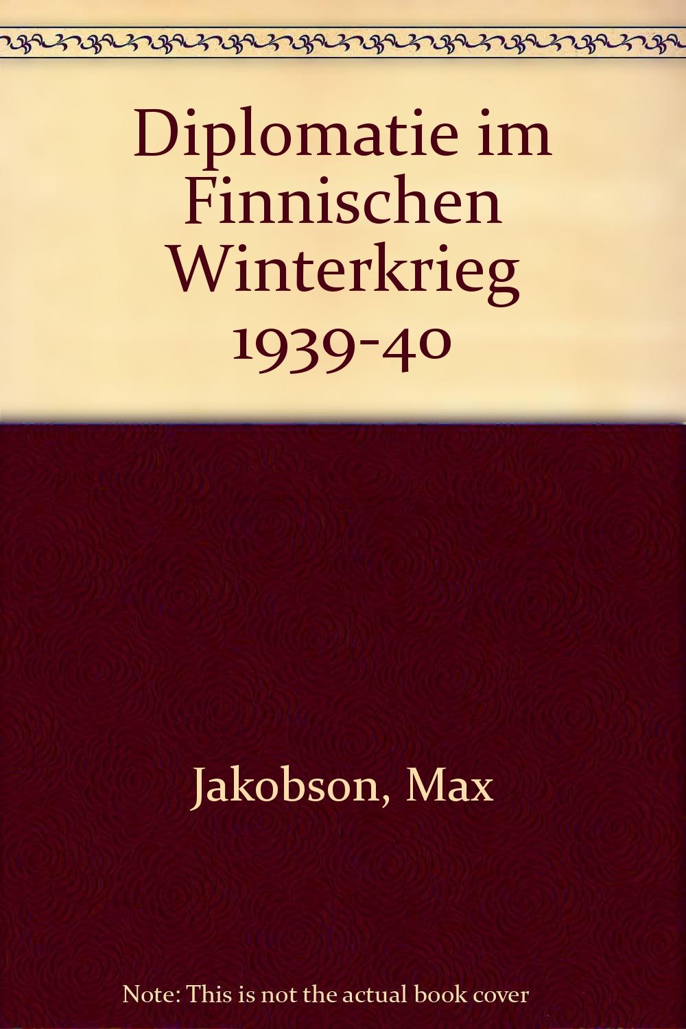Diplomatie im Finnischen Winterkrieg 1939-40 Politics & History