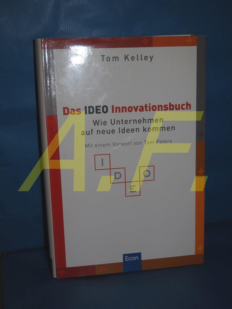 Das IDEO Innovationsbuch: Wie Unternehmen auf neue Ideen kommen Law