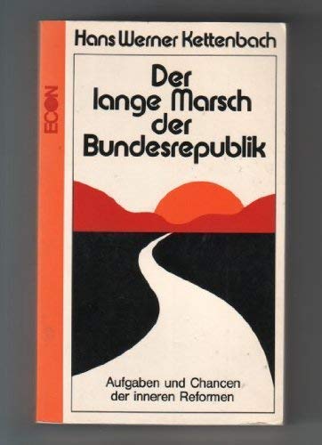 Das lange Marsch der Bundesrepublik. Aufgaben und Chancen der inneren Reformen Crime & Thrillers