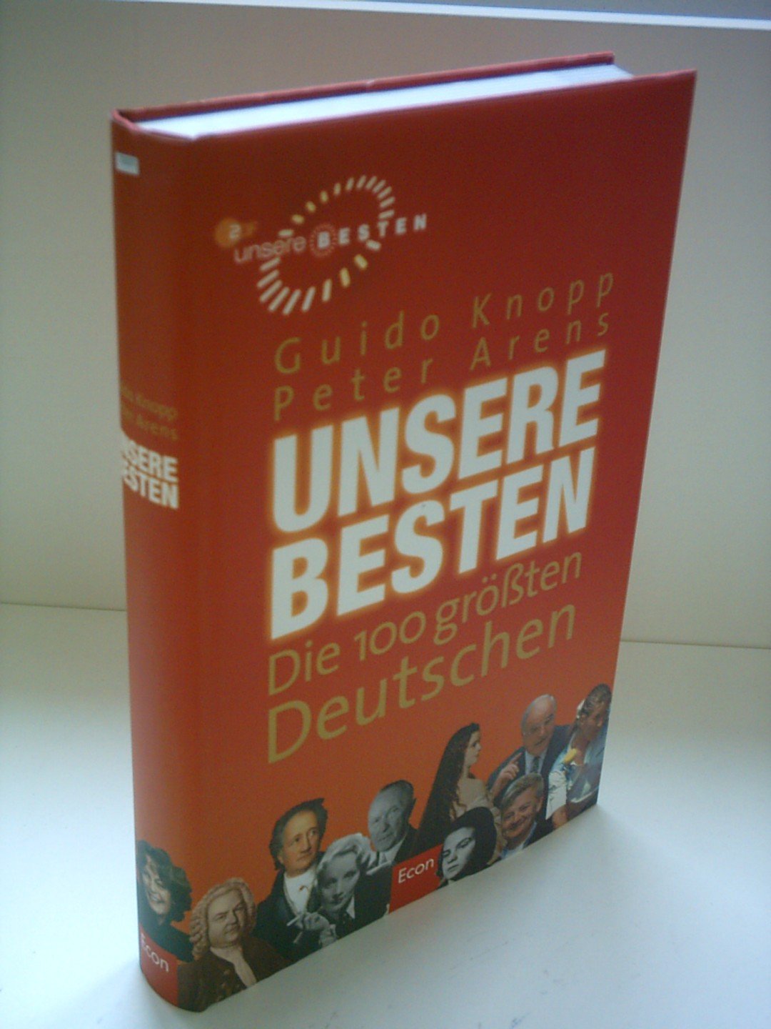 Unsere Besten. Die 100 größten Deutschen Politics & Society