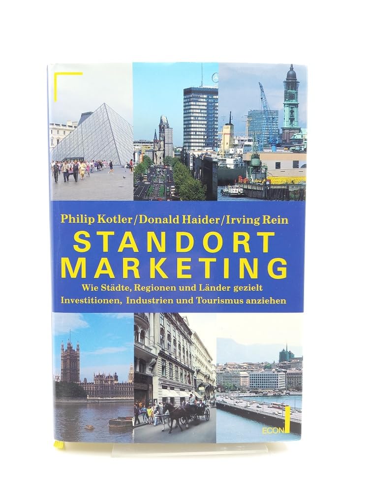 Standort- Marketing: wie Städte, Regionen und Länder gezielt Investitionen, Industrien und Tourismus anziehen. Business, Finance & Career