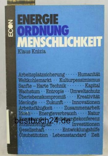 Energie, Ordnung, Menschlichkeit Business & Technology