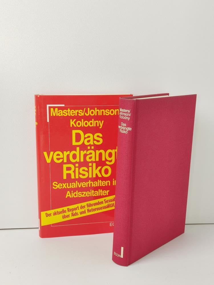 Das verdrängte Risiko. Sexualverhalten im Aidszeitalter Social Sciences