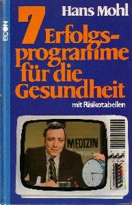 Sieben Erfolgsprogramme für die Gesundheit Medicine