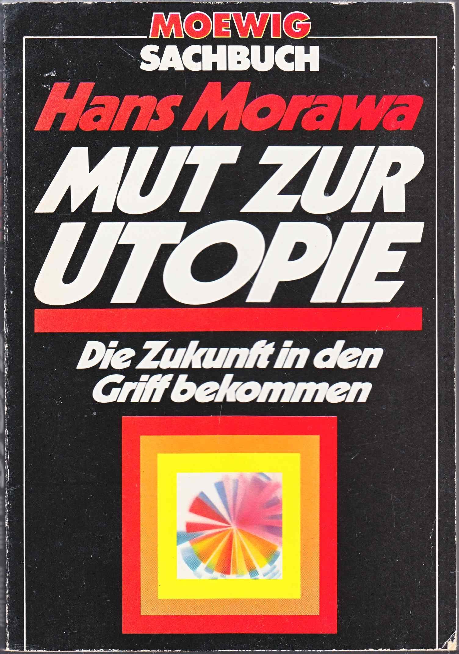 Mut zur Utopie. Die Zukunft in den Griff bekommen Social Sciences