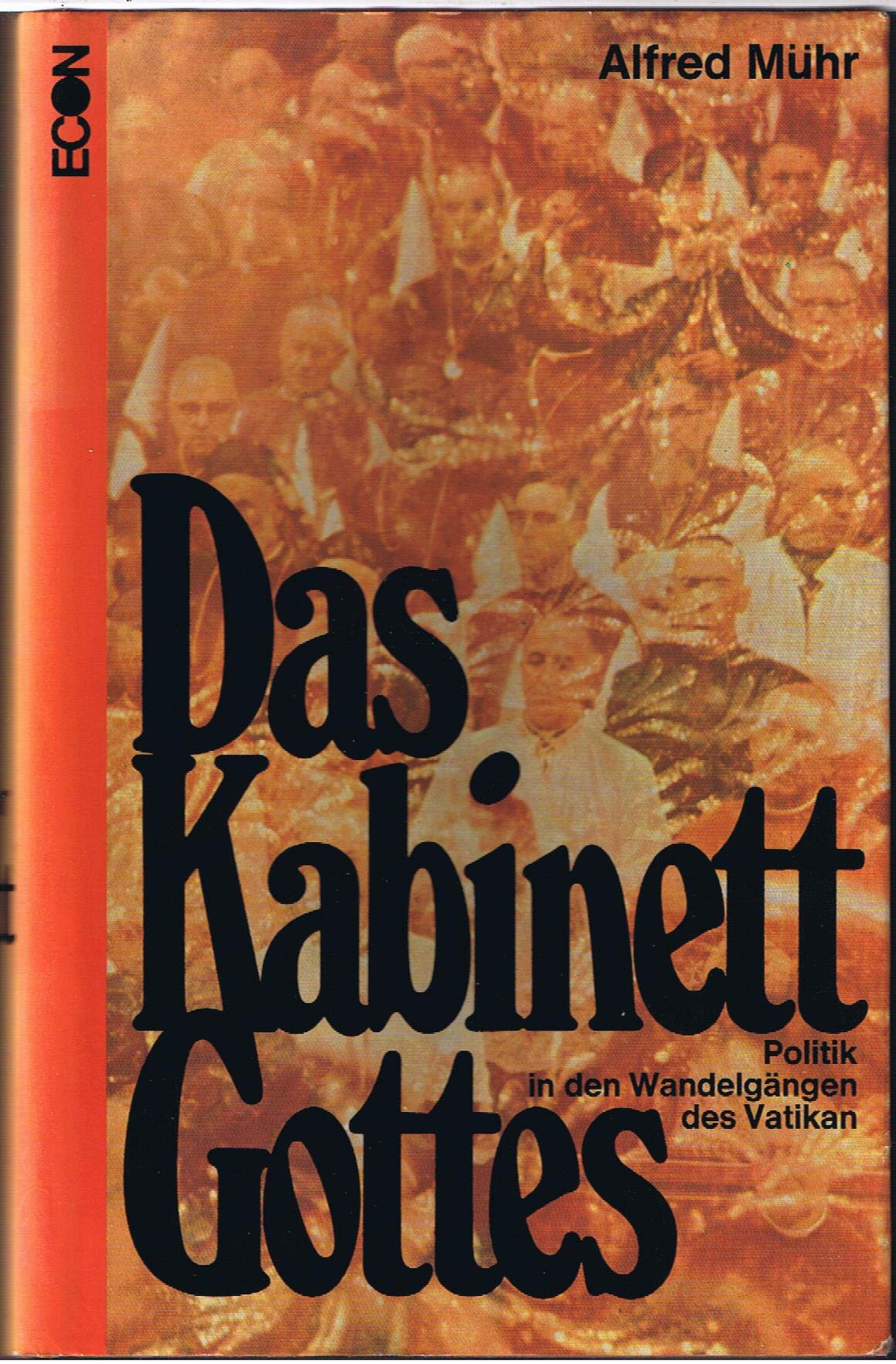Das Kabinett Gottes. Politik in den Wandelgängen des Vatikans Social Sciences