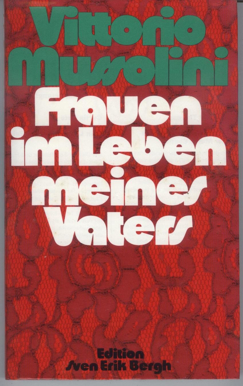 Frauen im Leben meines Vaters. Mit einem biograph. Anhang v. Hanns Kurth Foreign Languages ​​& Dictionaries
