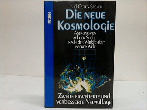 Die neue Kosmologie. Astronomie auf der Suche nach der Wirklichkeit unserer Welt Natural Sciences
