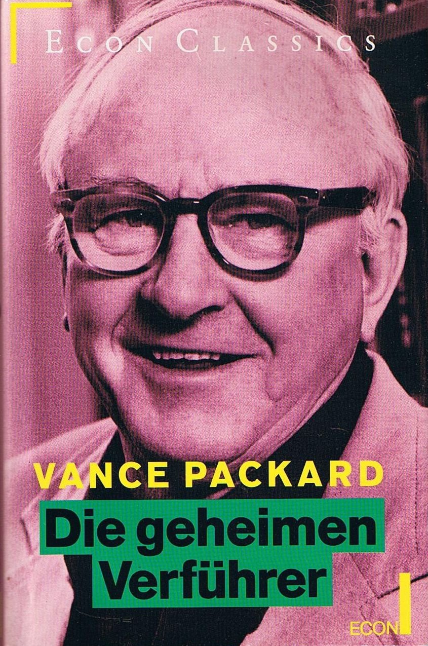 Die geheimen Verführer - Der Griff nach dem Unbewußten in jedermann Psychology