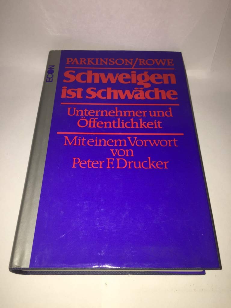 Schweigen ist Schwäche. Unternehmer und Öffentlichkeit Social Sciences