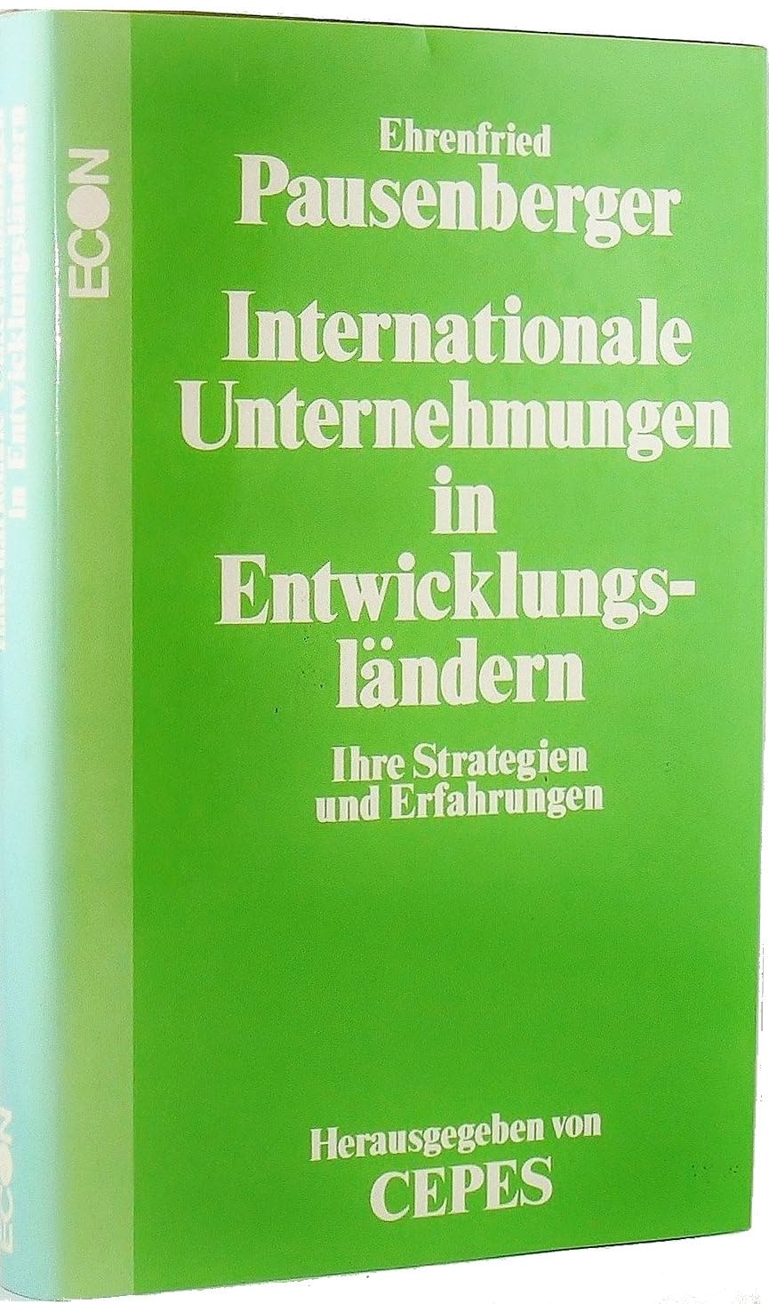 Internationale Unternehmungen in Entwicklungsländern. Ihre Strategien und Erfahrungen Books