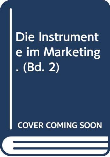 Handbuch Moderne Marketingpraxis, Bd.2, Die Instrumente im Marketing Business, Finance & Career