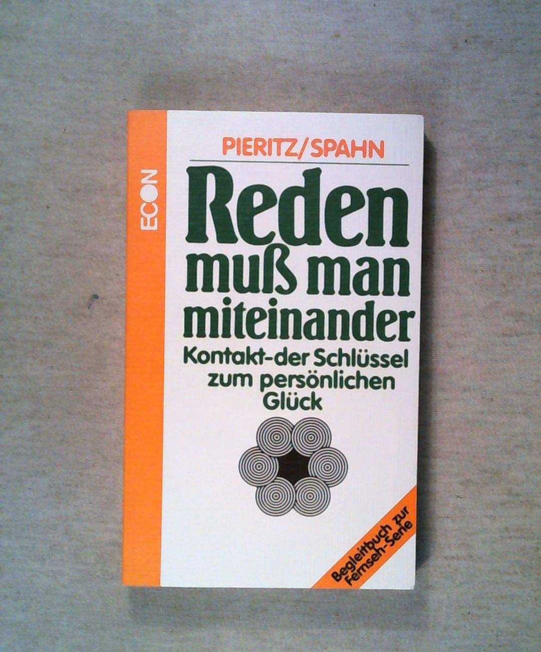 Reden muß man miteinander. Kontakt. Der Schlüssel zum persönlichen Glück Psychology