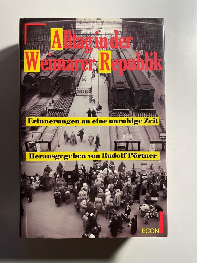 Alltag in der Weimarer Republik Memories