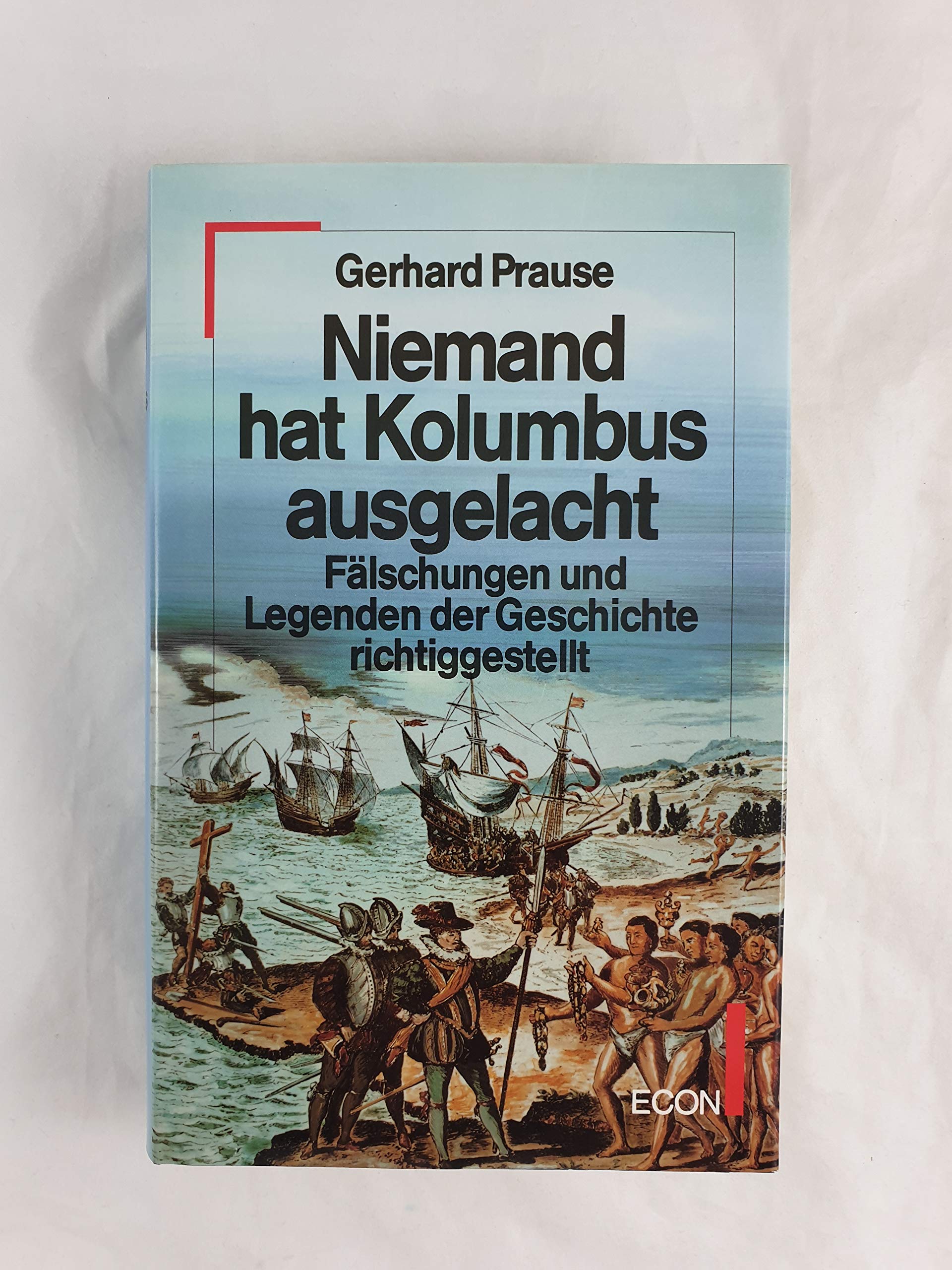 Niemand hat Kolumbus ausgelacht Politics & History
