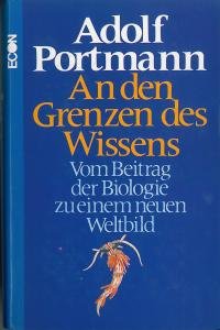 An den Grenzen des Wissens. Vom Beitrag der Biologie zu einem neuen Weltbild Business & Technology