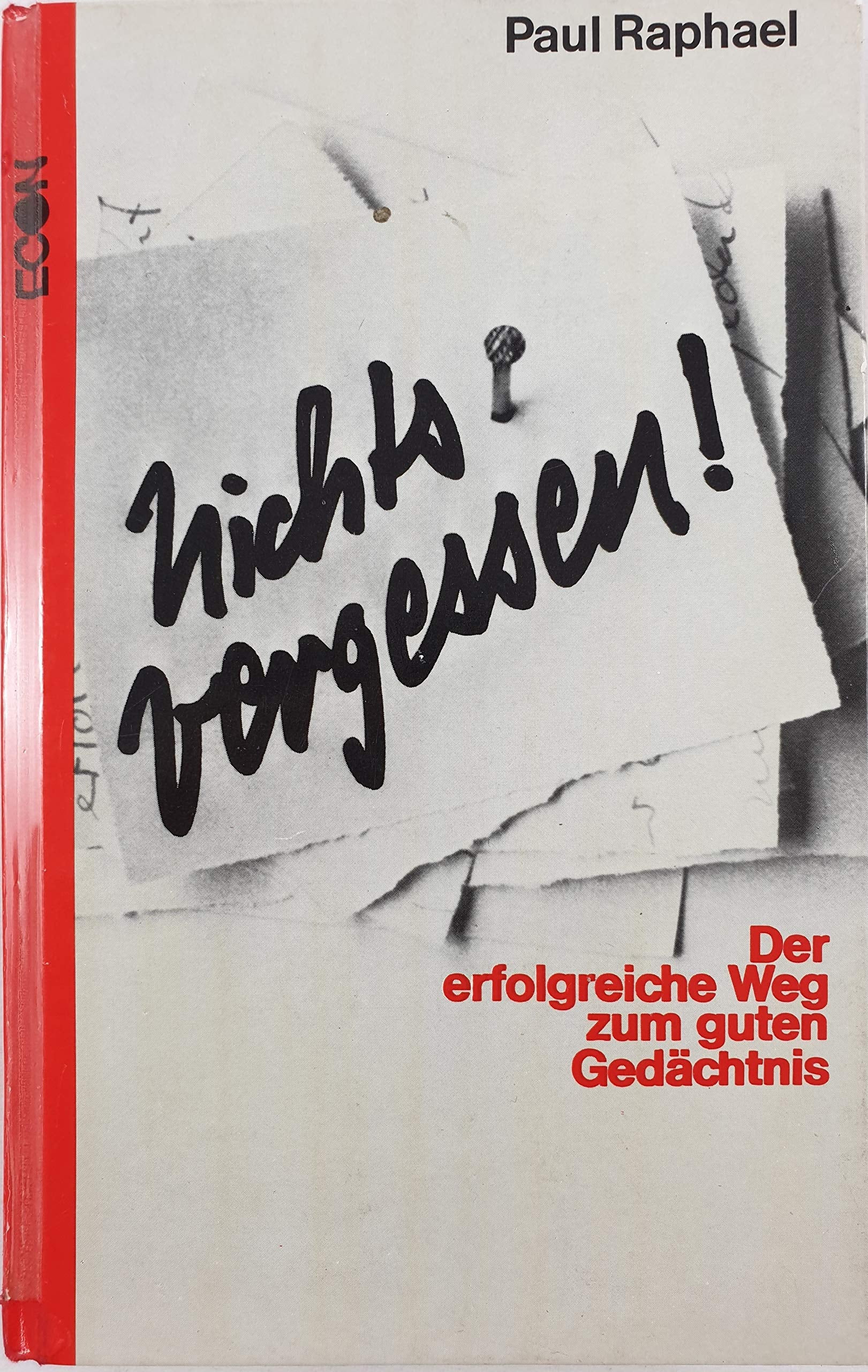Nichts vergessen. Der erfolgreiche Weg zum guten Gedächtnis Psychology