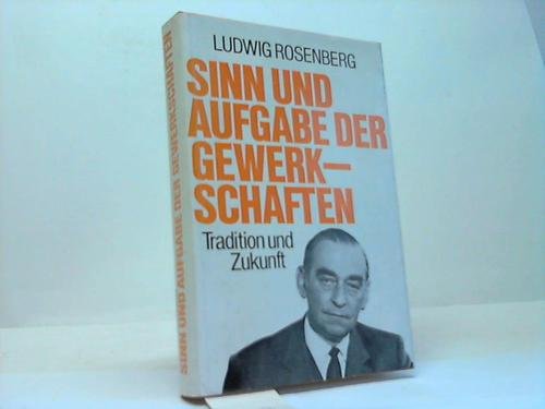 Sinn und Aufgabe der Gewerkschaften. Tradition und Zukunft Books