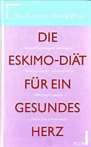 Die Eskimo-Diät für ein gesundes Herz Medicine