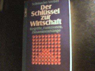 Der Schlüssel zur Wirtschaft. Begriffe, Funktionen, Zusammenhänge Books