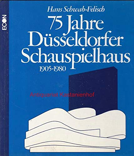 75_jahre_dusseldorfer_schauspielhaus_1905-1980 book