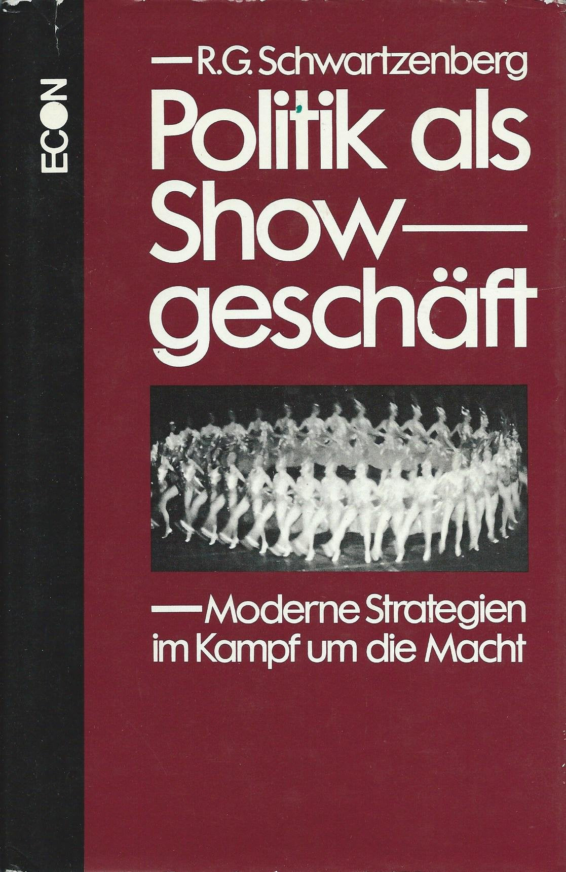Politik als Showgeschäft. Moderne Strategien im Kampf um die Macht Social Sciences